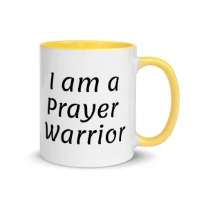 I Am a Prayer Warrior - Coffee Mug